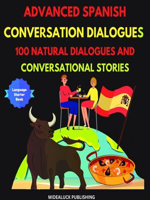 cover image of Advanced Spanish Conversation Dialogues